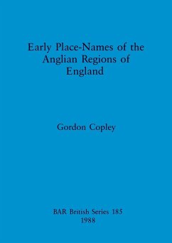 Early Place Names of the Anglian Regions of England - Copley, Gordon