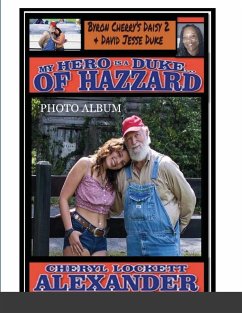 MY HERO IS A DUKE...OF HAZZARD - Alexander, Cheryl Lockett