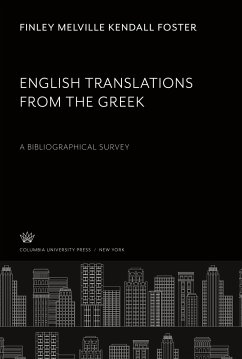 English Translations from the Greek - Foster, Finley Melville Kendall