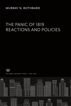 The Panic of 1819 Reactions and Policies - Rothbard, Murray N.