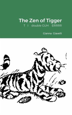 The Zen of Tigger - Giavelli, Gianna