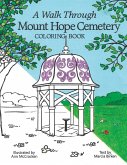 A Walk Through Mount Hope Cemetery