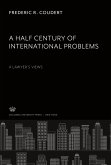 A Half Century of International Problems:. a Lawyer¿S Views