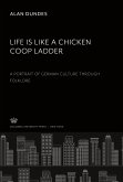 Life is Like a Chicken Coop Ladder a Portrait of German Culture Through Folklore