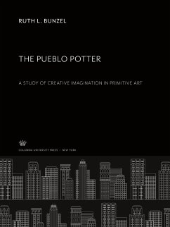 The Pueblo Potter - Bunzel, Ruth L.