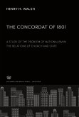 The Concordat of 1801: a Study of the Problem of Nationalism in the Relations of Church and State