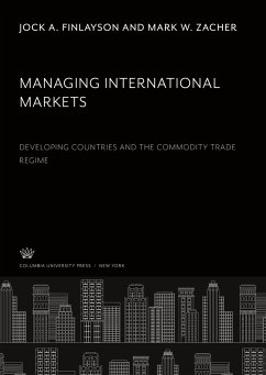 Managing International Markets - Finlayson, Jock A.; Zacher, Mark W.