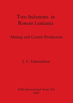 Two Industries in Roman Lusitania - Edmondson, J. C.