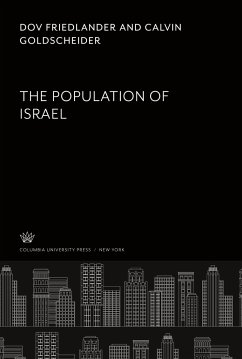 The Population of Israel - Friedlander, Dov; Goldscheider, Calvin