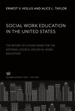 Social Work Education in the United States - Hollis, Ernest V.; Taylor, Alice L.