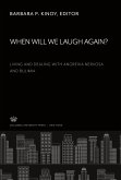 When Will We Laugh Again? Living and Dealing With Anorexia Nervosa and Bulimia