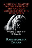 A CRITICAL ANALYSIS ON THE RIGHTS OF HIV AND AIDS WORKERS FROM THE LENS OF ILO