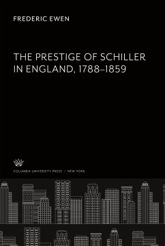 The Prestige of Schiller in England. 1788-1859 - Ewen, Frederic