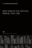 New York in the Critical Period. 1783¿1789