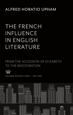 The French Influence in English Literature - Upham, Alfred Horatio