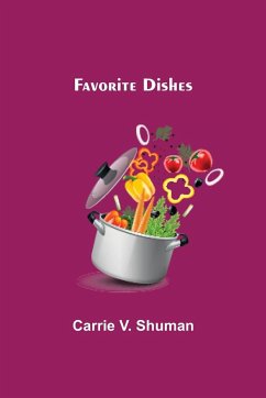 Favorite Dishes - V. Shuman, Carrie