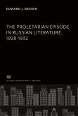 The Proletarian Episode in Russian Literature 1928-1932