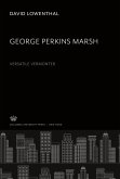 George Perkins Marsh. Versatile Vermonter