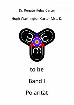 to be (eBook, ePUB) - Carter, Dr. med Renate; Carter Msc. D., Hugh Washington