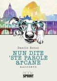 Nun dite ’ste parole arCane (eBook, ePUB)