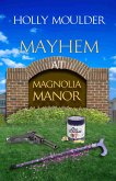 Mayhem at Magnolia Manor (eBook, ePUB)