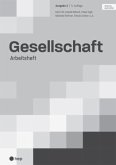 Gesellschaft Ausgabe C, Arbeitsheft (Print inkl. eLehrmittel, Neuauflage 2022)