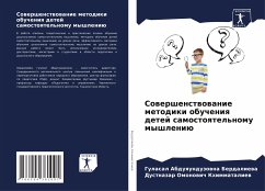 Sowershenstwowanie metodiki obucheniq detej samostoqtel'nomu myshleniü - Berdaliewa, Gulasal Abduqunduzowna;Khimmataliew, Dustnazar Omonowich