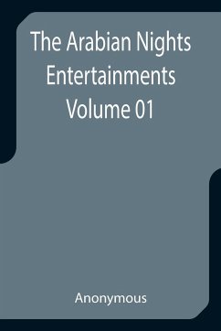 The Arabian Nights Entertainments - Volume 01 - Anonymous