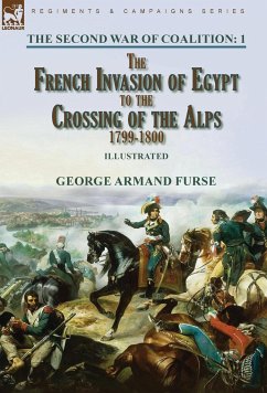 The Second War of Coalition-Volume 1 - Furse, George Armand