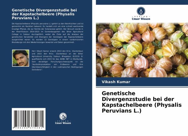 Genetische Divergenzstudie bei der Kapstachelbeere (Physalis Peruvians L.) Genetische Divergenzstudie bei der Kapstachelbeere (Physalis Peruvians L.)