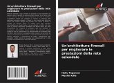 Un'architettura firewall per migliorare le prestazioni della rete aziendale