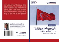 Türk Kamu Diplomasisinde Bir Yumu¿ak Güç Unsuru: Türkiye Maarif Vakf¿ - Karahan, Mehmet