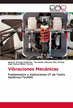 Vibraciones Mecánicas - ARRIOJA CÁRDENAS, IGNACIO;May Arrioja, Fernando Alfonso;Niños Torres, Juan Carlos