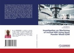 Investigation on Machining of Inconel 800 Using Nano Powder Mixed EDM - K., KARUNAKARAN;M., CHANDRASEKARAN