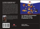 La relance économique par le processus d'adhésion à l'UE