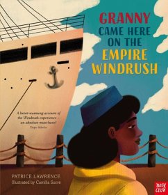 Granny Came Here on the Empire Windrush - Lawrence, Patrice