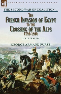 The Second War of Coalition-Volume 1 - Furse, George Armand
