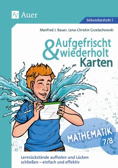 Aufgefrischt-und-wiederholt-Karten Mathematik 7-8 - Bauer, Manfred J.;Grzelachowski, Lena-Christin