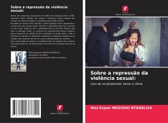 Sobre a repressão da violência sexual: - MUGISHO NTAHALIZA, Mon Espoir