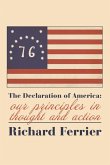 The The Declaration of America - Our Principles in Thought and Action