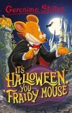 Geronimo Stilton: It's Halloween, You Fraidy Mouse