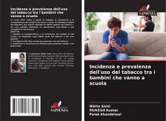 Incidenza e prevalenza dell'uso del tabacco tra i bambini che vanno a scuola - Saini, Nikita;Kumar, Mukesh;Khandelwal, Palak