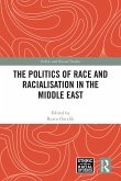 The Politics of Race and Racialisation in the Middle East