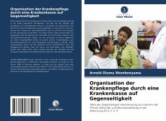 Organisation der Krankenpflege durch eine Krankenkasse auf Gegenseitigkeit - Oluma Wembonyama, Arnold