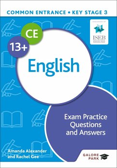 Common Entrance 13+ English Exam Practice Questions and Answers - Alexander, Amanda; Gee, Rachel