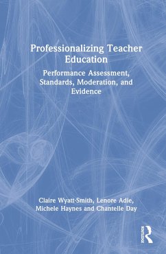 Professionalizing Teacher Education - Wyatt-Smith, Claire; Adie, Lenore; Haynes, Michele