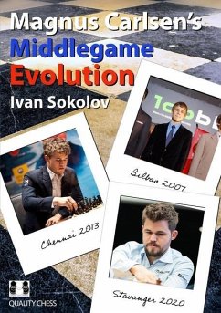 Magnus Carlsen's Middlegame Evolution - Sokolov, Ivan