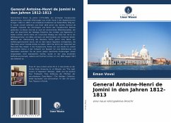 General Antoine-Henri de Jomini in den Jahren 1812-1813 - Vovsi, Eman