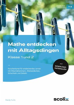 Mathe entdecken mit Alltagsdingen - Klasse 1 und 2 - Fuchs, Mandy