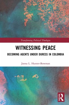 Witnessing Peace - Hunter-Bowman, Janna L